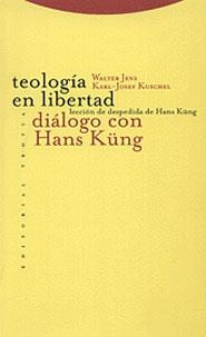 TEOLOGÍA EN LIBERTAD | 9788481642148 | JENS, WALTER/KUSCHEL, KARL-JOSEF