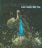VEUS DEL RIU/LES | 9788439345626
