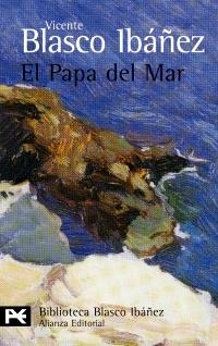 EL PAPA DEL MAR | 9788420633824 | BLASCO IBÁÑEZ, VICENTE