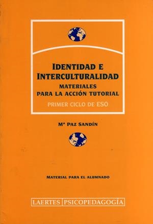 IDENTIDAD E INTERCULTURALIDAD (MATERIAL PARA EL ALUMNADO) | 9788475843629 | SANDÍN ESTEBAN, Mª PAZ