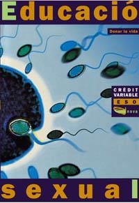 CRÈDIT VARIABLE. DONAR LA VIDA. EDUCACIÓ SEXUAL ESO | 9788448906054 | INSTITUT BORJA DE BIOETICA