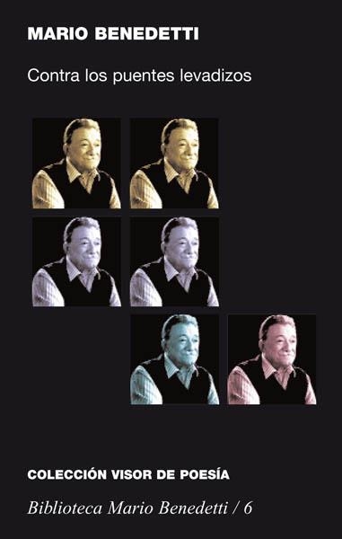 CONTRA LOS PUENTES LEVADIZOS (1965-1966) | 9788475227061 | BENEDETTI, MARIO
