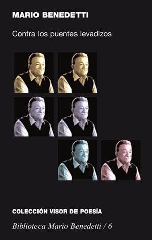 CONTRA LOS PUENTES LEVADIZOS (1965-1966) | 9788475227061 | BENEDETTI, MARIO