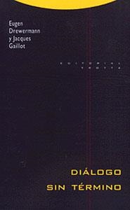 DIÁLOGO SIN TÉRMINO | 9788481642414 | DREWERMANN, EUGEN/GAILLOT, JACQUES