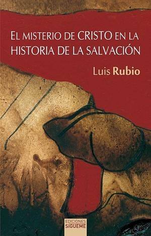 EL MISTERIO DE CRISTO EN LA HISTORIA DE LA SALVACIÓN | 9788430100347 | RUBIO, LUIS