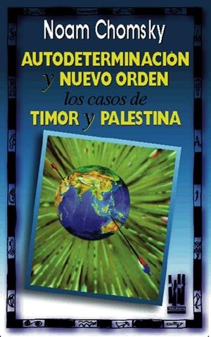 AUTODETERMINACIÓN Y NUEVO ORDEN | 9788481360981 | CHOMSKY, NOAM