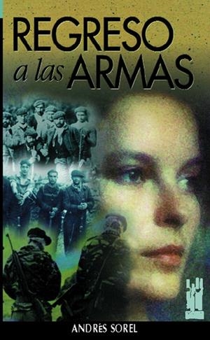 REGRESO A LAS ARMAS | 9788481360929 | SOREL, ANDRÉS