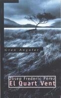 C-GA. 95 EL QUART VENT | 9788482865089 | PÉREZ, JOSEP FREDERIC