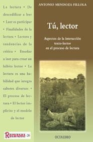 TÚ, LECTOR | 9788480633550 | MENDOZA FILLOLA, ANTONIO