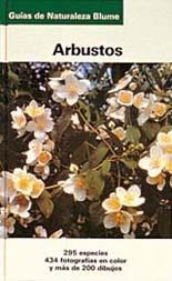 GUÍA NATURALEZA. ARBUSTOS | 9788480762649 | VARIOS AUTORES