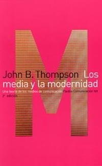 LOS MEDIA Y LA MODERNIDAD | 9788449305788 | JOHN B. THOMPSON
