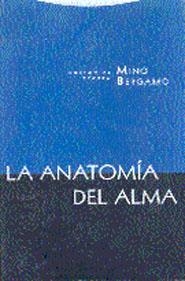 LA ANATOMÍA DEL ALMA | 9788481642810 | BERGAMO, MINO