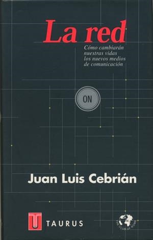 LA RED | 9788430602773 | CEBRIÁN, JUAN LUIS