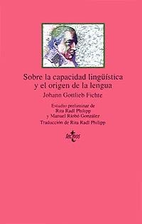 SOBRE LA CAPACIDAD LINGÜÍSTICA Y EL ORIGEN DE LA LENGUA | 9788430929498 | FICHTE, JOHANN GOTTLIEB
