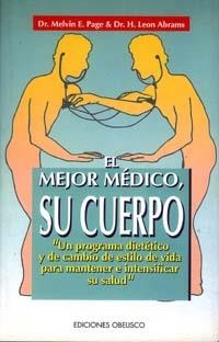 MEJOR MEDICO SU CUERPO,EL | 9788477206262 | PAGE, MELVIN E./ABRAMS, H. LEON
