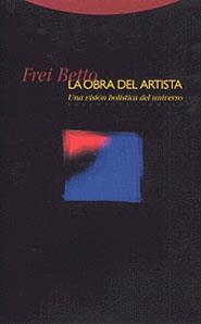 LA OBRA DEL ARTISTA | 9788481642759 | BETTO, FREI