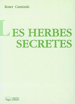 LES HERBES SECRETES | 9788479355593 | CAMINALS, ROSER