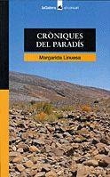 CRÒNIQUES DEL PARADÍS | 9788424682293 | LINUESA I GORRERA, MARGARIDA