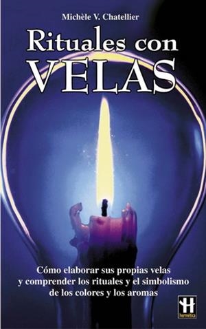 RITUALES CON VELAS | 9788479272401 | CHATELLIER, MICHÈLE V.