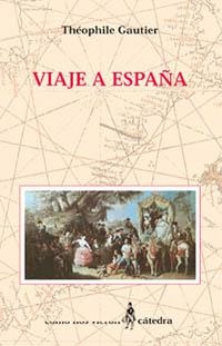 VIAJE A ESPAÑA | 9788437616612 | GAUTIER, THÉOPHILE
