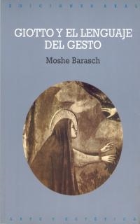 GIOTTO Y EL LENGUAJE DEL GESTO | 9788446004394 | BARASCH, M.