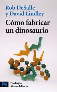 CÓMO FABRICAR UN DINOSAURIO | 9788420639697 | LINDLEY, DAVID/DESALLE, ROB