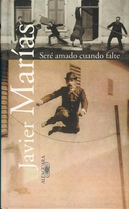 SERÉ AMADO CUANDO FALTE | 9788420441887 | MARÍAS, JAVIER