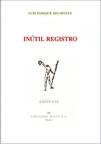 INÚTIL REGISTRO | 9788432132315 | BELMONTE, LUIS ENRIQUE