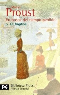 EN BUSCA DEL TIEMPO PERDIDO. 6. LA FUGITIVA | 9788420638058 | PROUST, MARCEL