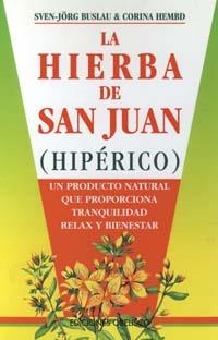 HIERBA DE SAN JUAN,LA | 9788477206903 | BUSLAU, SVEN-JORG/HEMBD, CORINNA