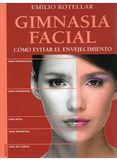 GIMNASIA FACIAL | 9788486193904 | ROTELLAR LAMPRE, EMILIO