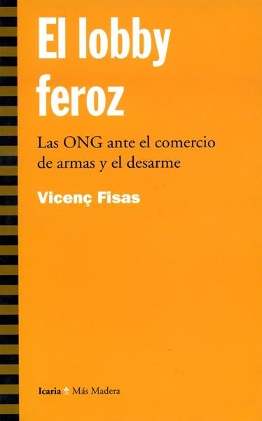 LOBBY FEROZ, EL | 9788474263909 | FISAS V.