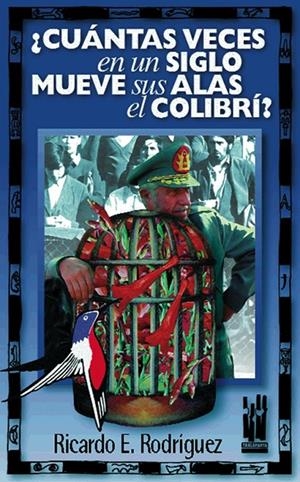 ¿CUÁNTAS VECES EN UN SIGLO MUEVE SUS ALAS EL COLIBRÍ? | 9788481361230 | RODRIGUEZ, RICARDO E.