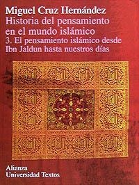 HISTORIA DEL PENSAMIENTO EN EL MUNDO ISLÁMICO. 3. EL PENSAMIENTO ISLÁMICO DESDE | 9788420681580 | CRUZ HERNÁNDEZ, MIGUEL