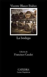 LA BODEGA | 9788437616643 | BLASCO IBÁÑEZ, VICENTE
