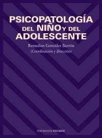 PSICOPATOLOGÍA DEL NIÑO Y DEL ADOLESCENTE | 9788436812749