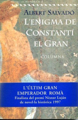L'ENIGMA DE CONSTANTÍ EL GRAN | 9788483003640 | ALBERT SALVADÓ