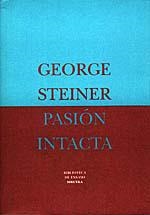 PASIÓN INTACTA | 9788478443666 | STEINER, GEORGE