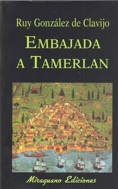 EMBAJADA A TAMERLÁN | 9788485639366 | GONZÁLEZ DE CLAVIJO, RUY