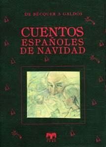 CUENTOS ESPAÑOLES DE NAVIDAD | 9788489142244 | DE BÉCQUER, A GALDÓS