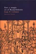 EROS Y MAGIA EN EL RENACIMIENTO | 9788478444410 | CULIANU, IOAN PETRU