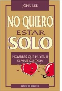 NO QUIERO ESTAR SOLO-HOMBRES QUE HUYEN II | 9788477206583 | LEE, JOHN