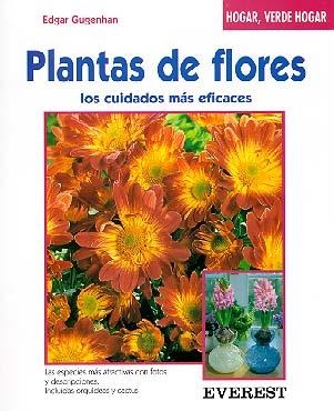 PLANTAS DE FLORES | 9788424124830 | EDGAR GUGENHAN