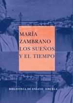 LOS SUEÑOS Y EL TIEMPO | 9788478444328 | ZAMBRANO, MARÍA