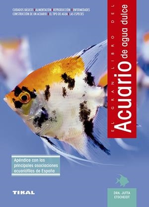 ACUARIO DE AGUA DULCE. | 9788430587735 | ETSCHEIDT, JUTTA