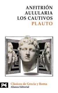ANFITRIÓN. AULULARIA. LOS CAUTIVOS | 9788420636726 | PLAUTO