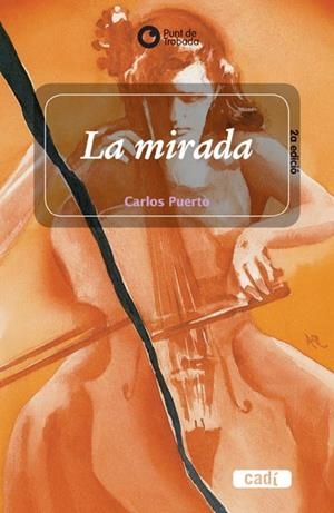 LA MIRADA | 9788447406739 | CARLOS PUERTO