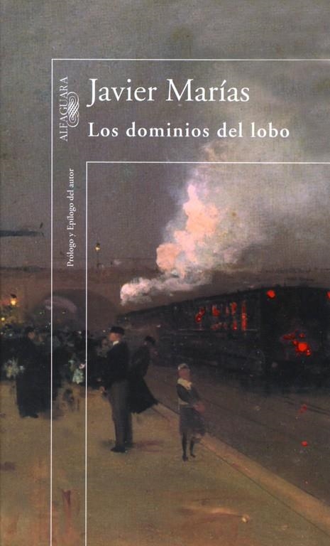 LOS DOMINIOS DEL LOBO | 9788420430959 | MARÍAS, JAVIER