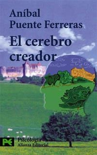 EL CEREBRO CREADOR | 9788420639734 | PUENTE FERRERAS, ANÍBAL