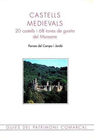 CASTELLS MEDIEVALS | 9788488589453 | DEL CAMPO JORDÀ, FERRAN
